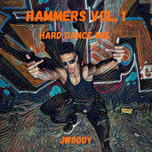 HAMMERS VOL. 1 (Hard Techno/Dance Mix)