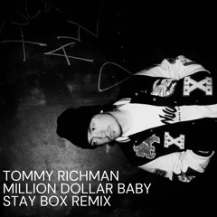 Tommy Richman - MILLION DOLLAR BABY ( Stay Box Remix) - Free Download