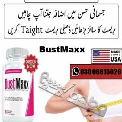 BustMaxx Pills In Peshawar_(03006815026) Buy From AbbasiBaba