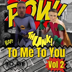 DvB Productionz - To Me To You Vol 2