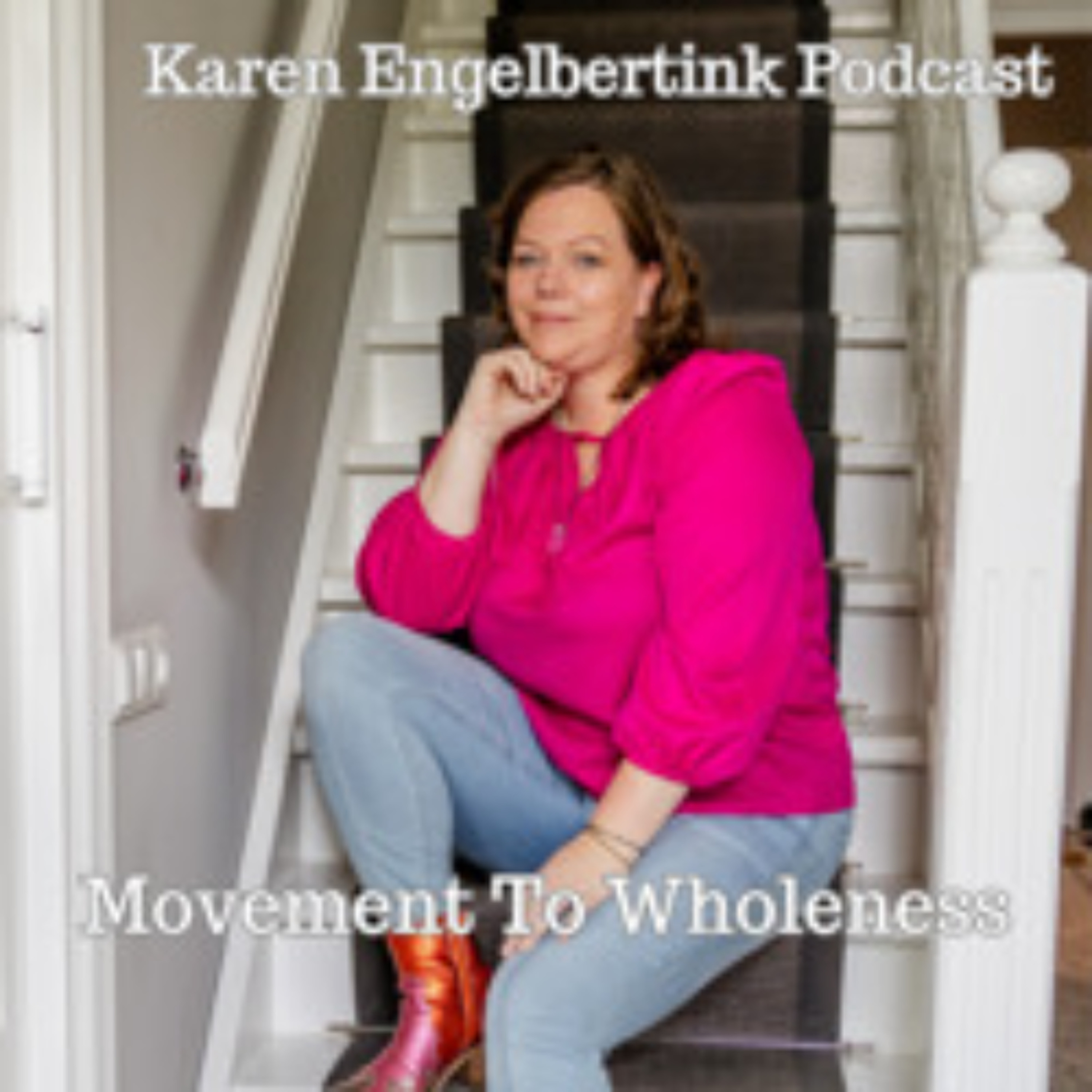 Karen Engelbertink Podcast