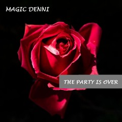 The Party Is Over