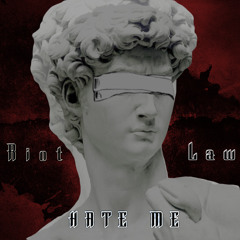 Hate Me (Feat. Law)