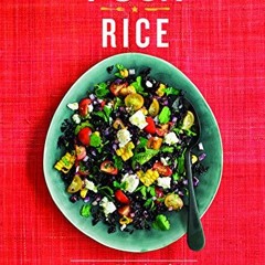READ PDF 📄 Posh Rice: Over 70 Recipes for All Things Rice by  Quadrille Publishing &
