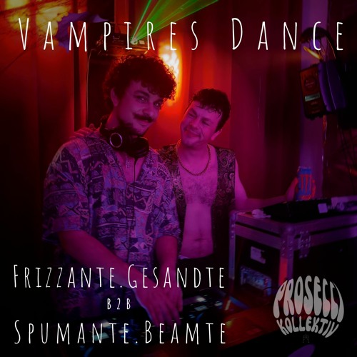Frizzante Gesandte b2b Spumante.Beamte - Vampires Dance [HardTechno, Catchy]