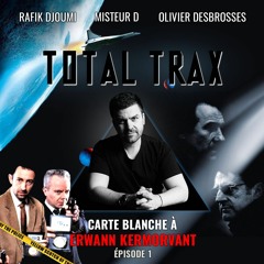 Carte Blanche à Erwann Kermorvant : Épisode 1