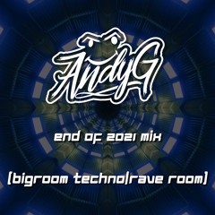 AndyG - End Of 2021 Live Mix (Bigroom Techno/Rave Room)