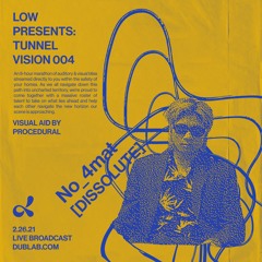 No_4mat - Techno & Chill Mix - Tunnel Vision Vol. 4 on Dublab