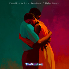 Pegadito A Ti [Tropipop - Male Vocal]