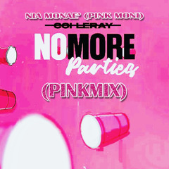 Nia Monae’ (Pink Moni) - NO MORE PARTIES REMIX (Coi Leray)