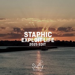 Staphic - Exploit Life (2025 Edit)