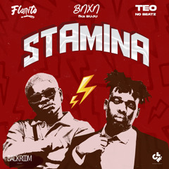 Stamina (feat. BNXN fka Buju & Teo No Beat)