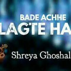 Bade_Acche_Lagte_Hain.