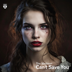 Can't Save You (Extended Mix)
