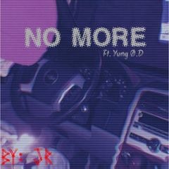 No More(Feat.Yung Ø.D)