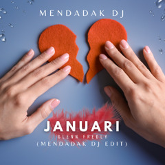 JANUARI - GLENN FREDLY (MENDADAK DJ EDIT) AMAPIANO