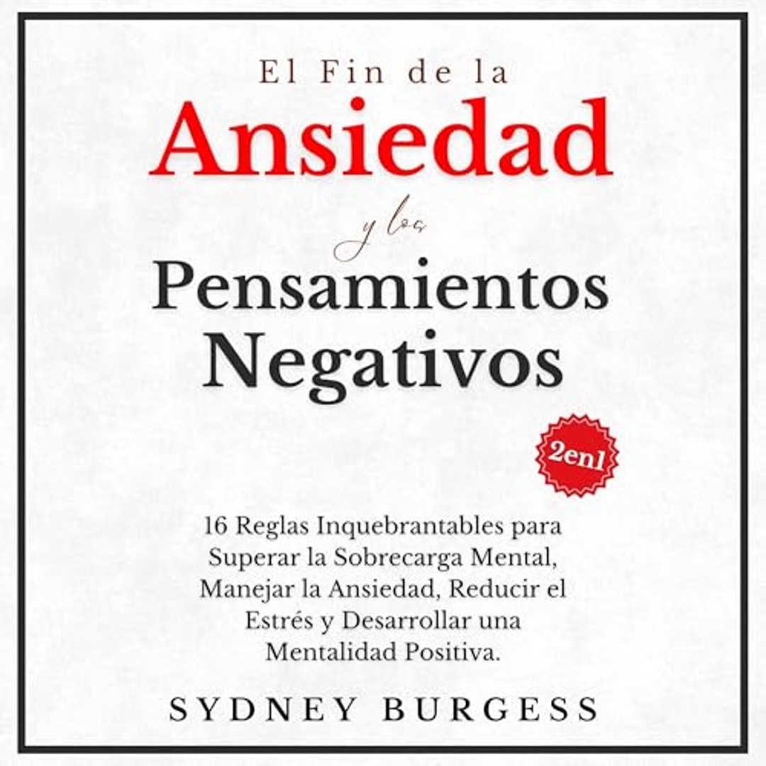 Stream El Fin de la Ansiedad y los Pensamientos Negativos (2en1 ...