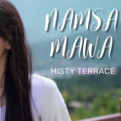 Namsa Mawa - MISTY TERRACE - Yeshey Choden - Akira Nair.mp3