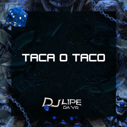 TACA O TACO