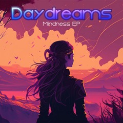 Daydreams - Mindness EP