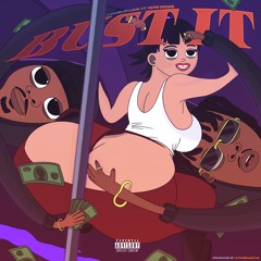 Bust It Feat. Tapri Grams