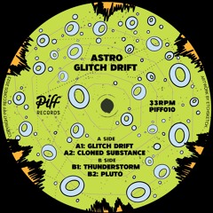PREMIERE: Astro - Cloned Substance [PIFF Records]
