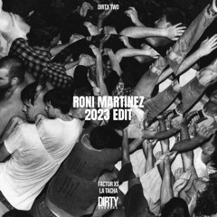 Factor Xs - La Tacha (Roni Martinez 2023 Edit) |FREE DOWNLOAD|