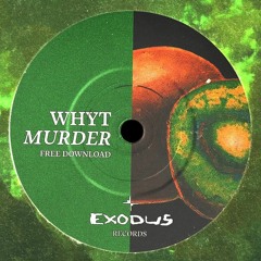 Whyt - Murder (Free Download)