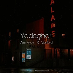 Yadeghari - Amir Akay x Vunlord