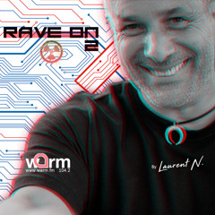 LAURENT N. RAVE ON #2