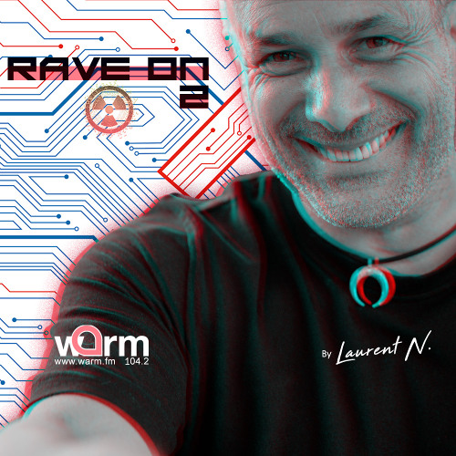 LAURENT N. RAVE ON #2