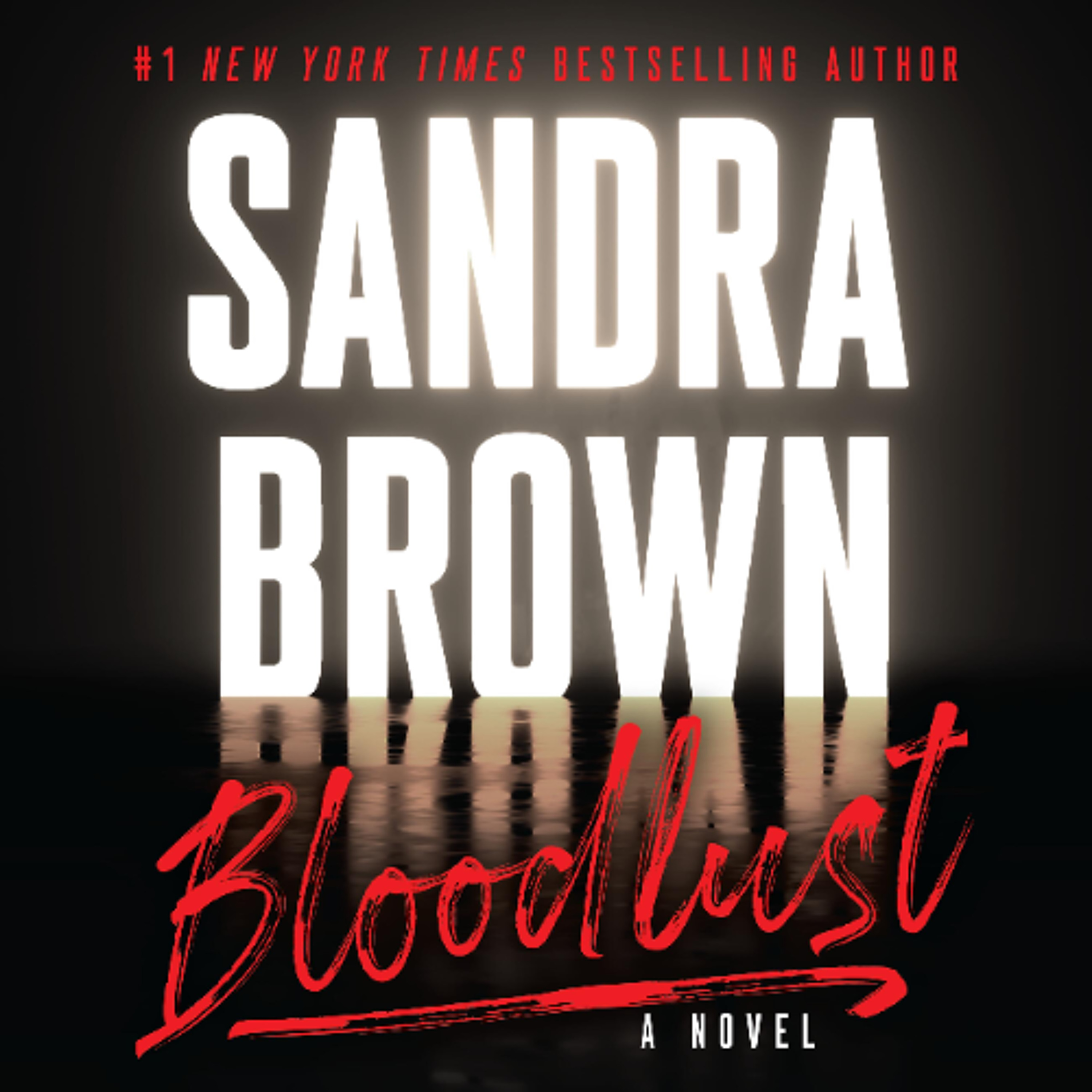Bloodlust by Sandra Brown read by Kyf Brewer episode artwork