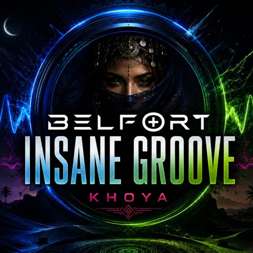 🎧BELFORT – INSANE GROOVE – Khoya