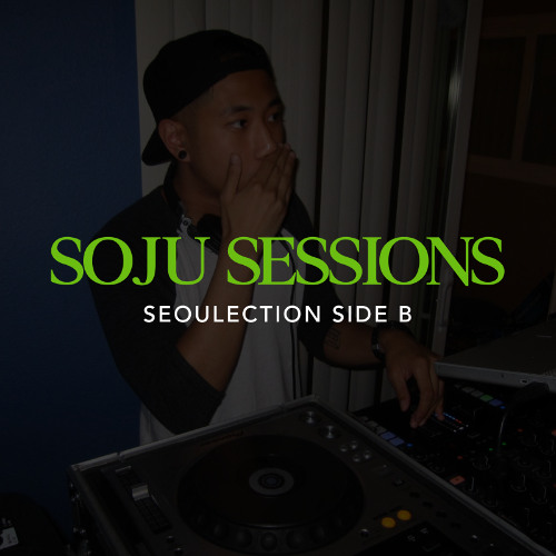 Soju Sessions: Seoulection Side B