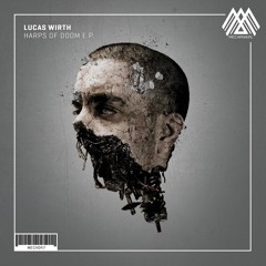 Lucas Wirth - Harps Of Doom (Original Mix)