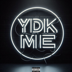 YDKME [prod. shvde*]