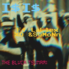 I$I$ ft LaFlex ,XO & SyMoNn