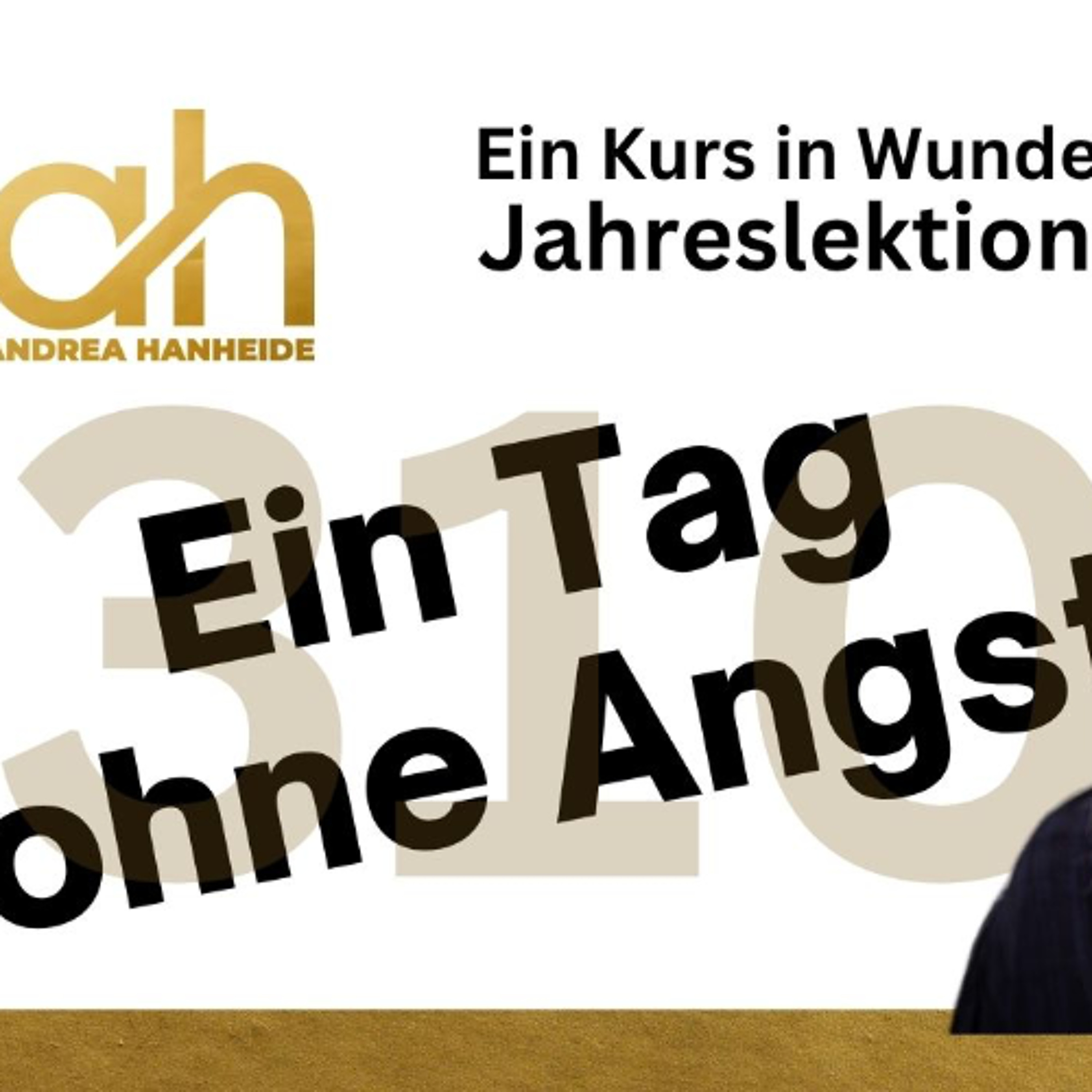 Lektion 310 💫 Ein Tag ohne Angst - EKIW episode artwork