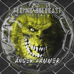 🅢❸ Techno Bullcast #46 - ĀNGER HĀMMER