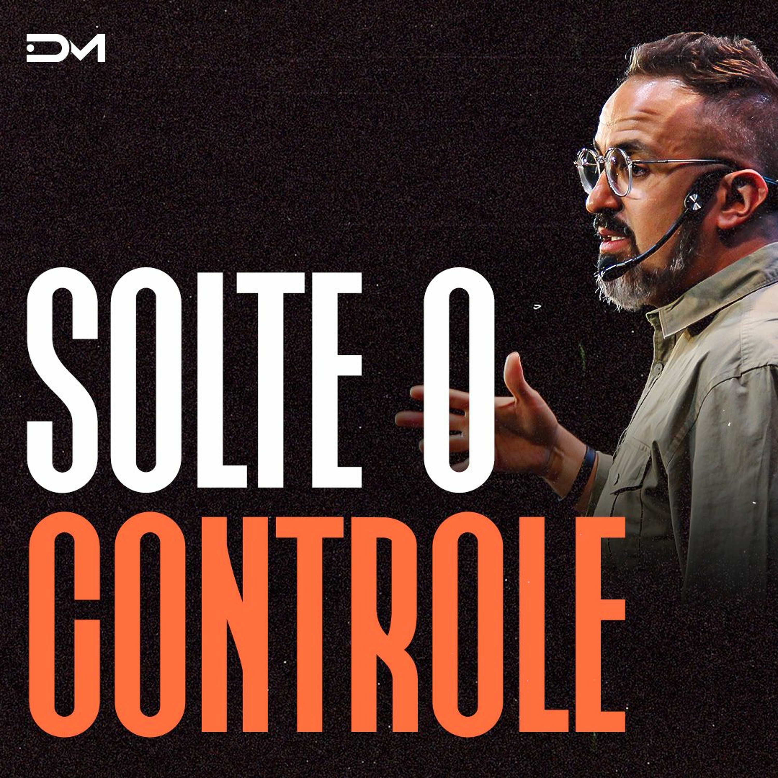 Solte o controle | Sermão #Diegomenin episode artwork