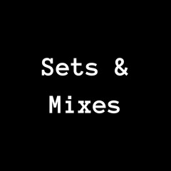 Recorded Sets & DJ Mixes