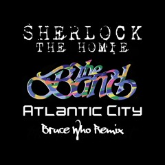 Atlantic City (Bruce Who Remix)