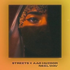 Streets X Aao Huzoor