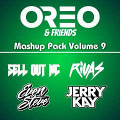 OREO & Friends feat. Rivas, Even Steve, Sell Out MC, Jerry Kay (40 Edits) Pack #9
