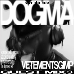 Guest Mix 3 - VetementsGimp