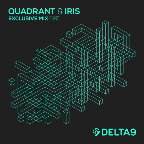 Quadrant & Iris - Exclusive Mix 025