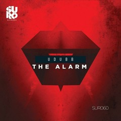 PREMIERE: UDUBB - The Alarm [Suro Records]