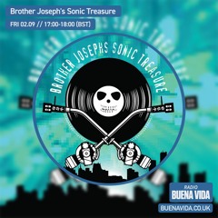 Brother Joseph's Sonic Treasure - Radio Buena Vida 02.09.22