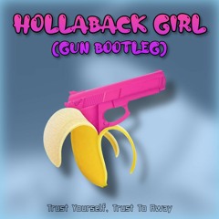 Hollaback Girl (GUN Bootleg)