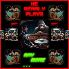 He Bearly Plays Anymore